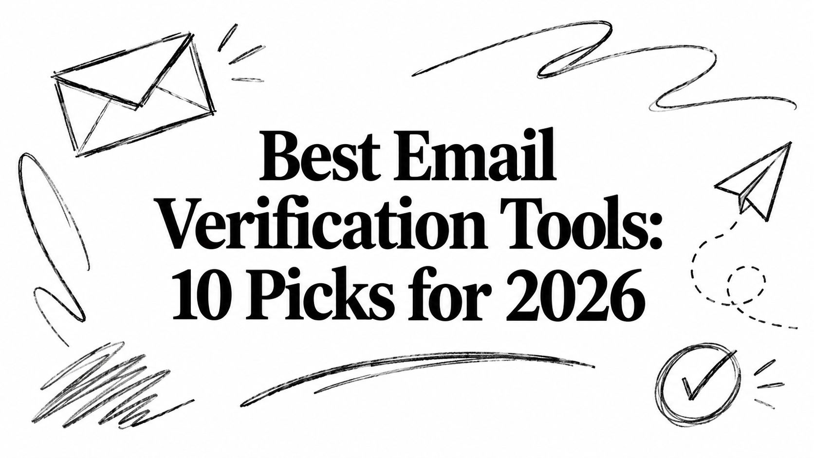 Best Email Verification Tools: 10 Picks for 2026