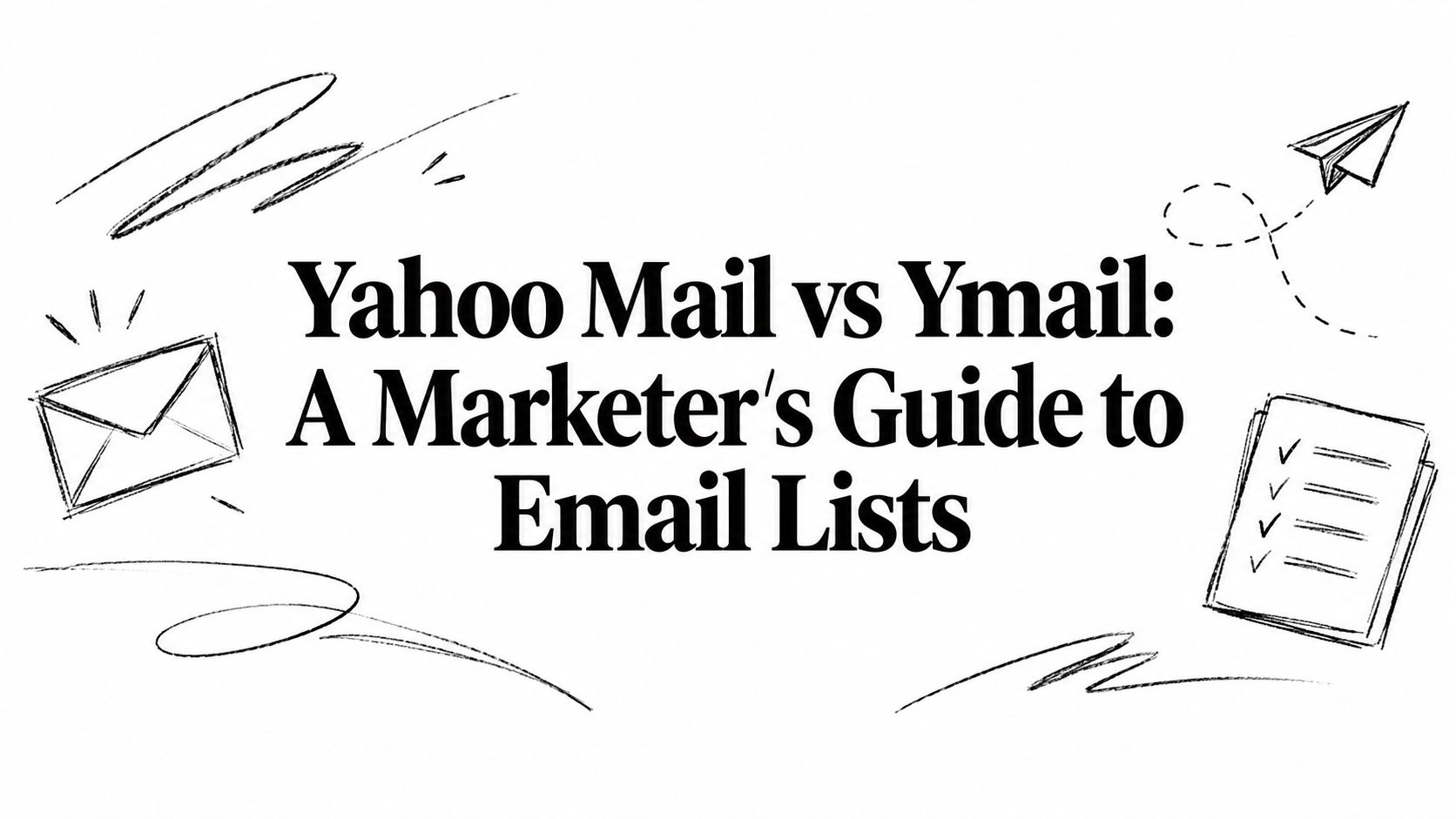 Yahoo Mail vs Ymail: A Marketer's Guide to Email Lists
