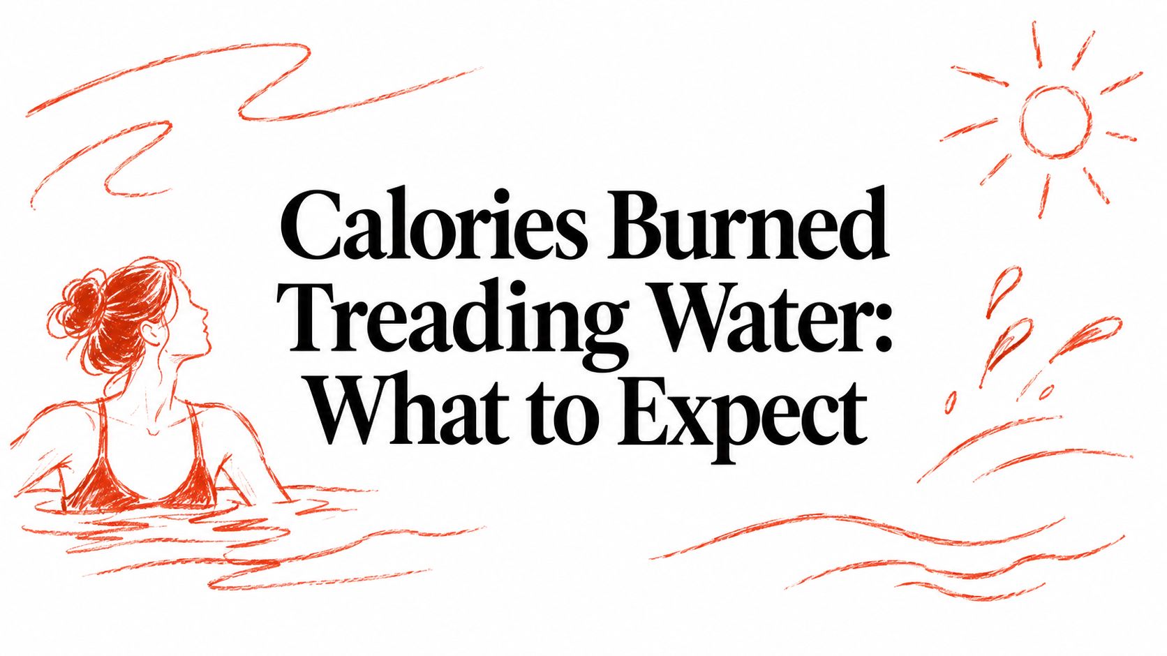 Calories Burned Treading Water: What to Expect