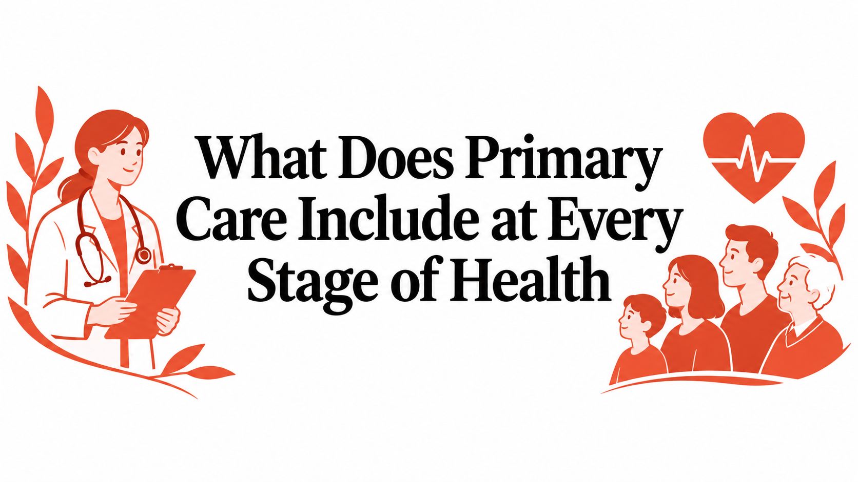 What Does Primary Care Include at Every Stage of Health