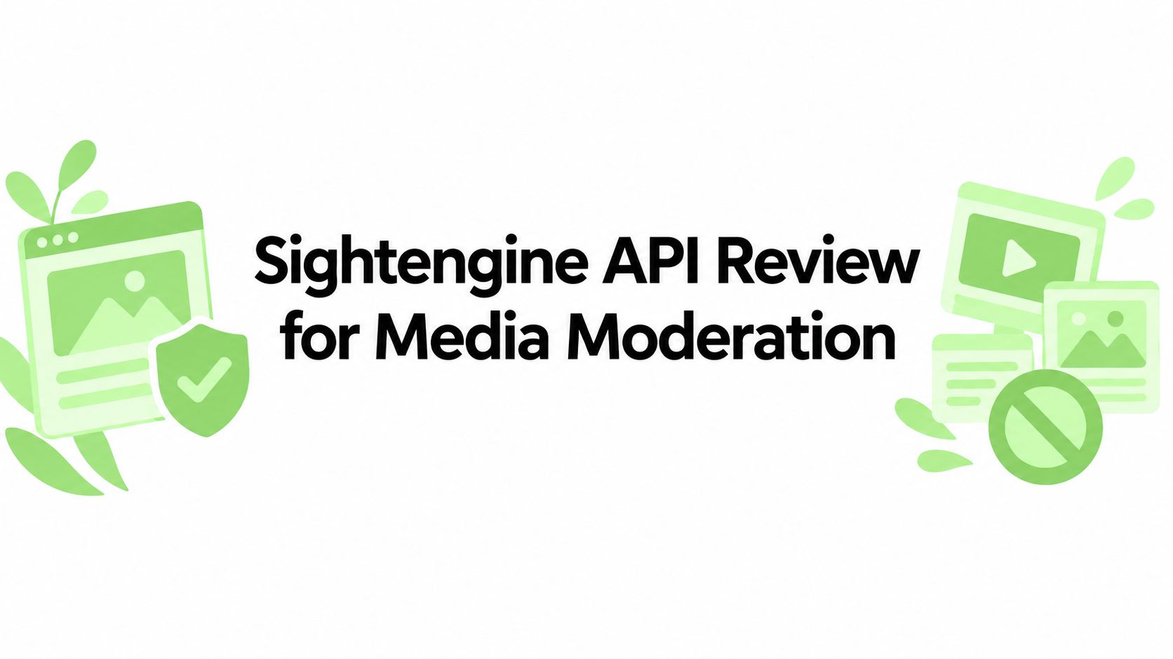Sightengine API Review for Media Moderation