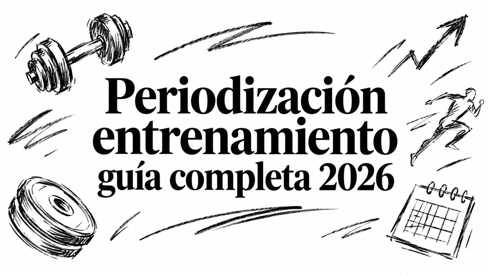 Periodización entrenamiento guía completa 2026