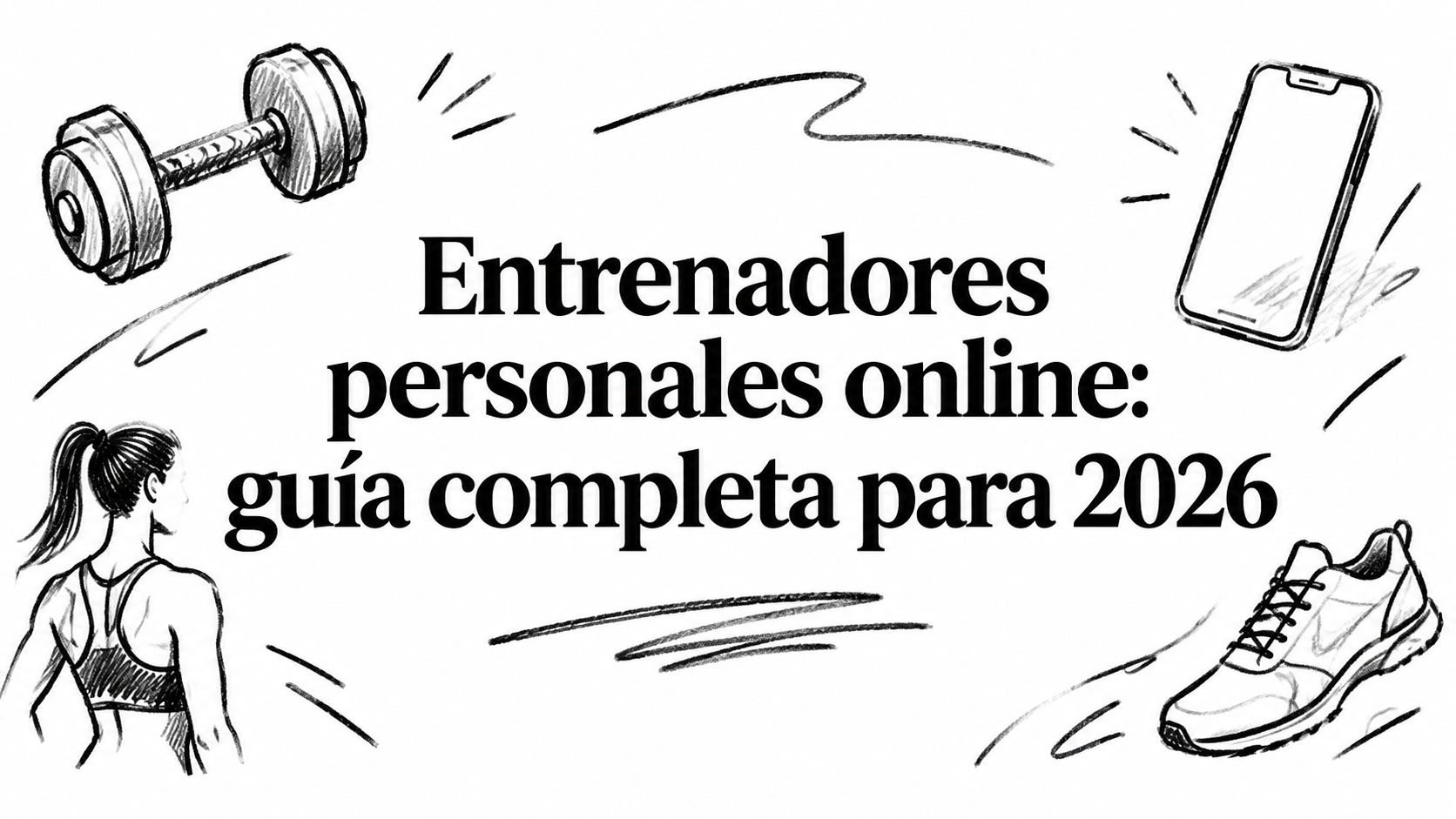 Entrenadores personales online: guía completa para 2026