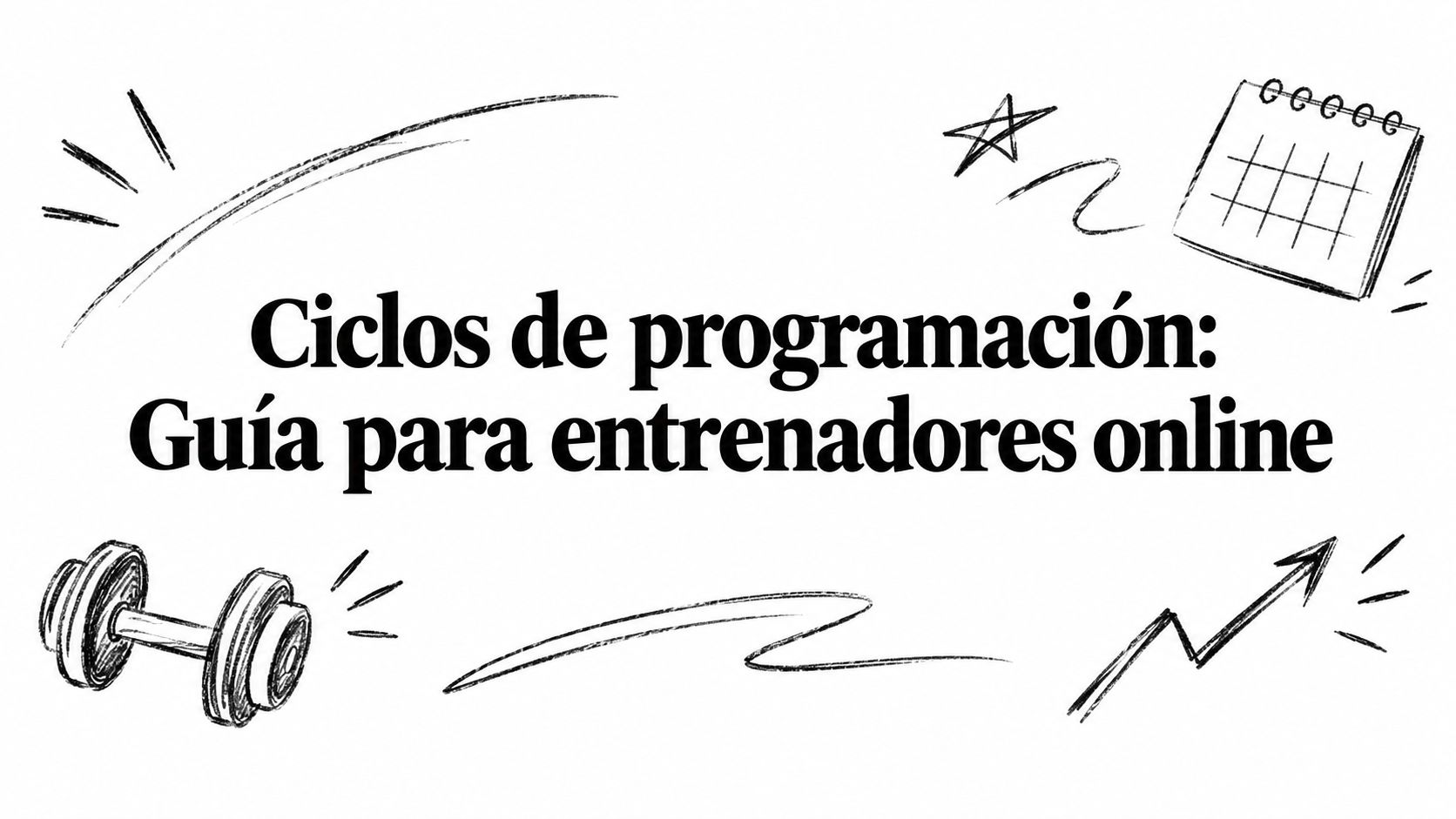Ciclos de programación: Guía para entrenadores online