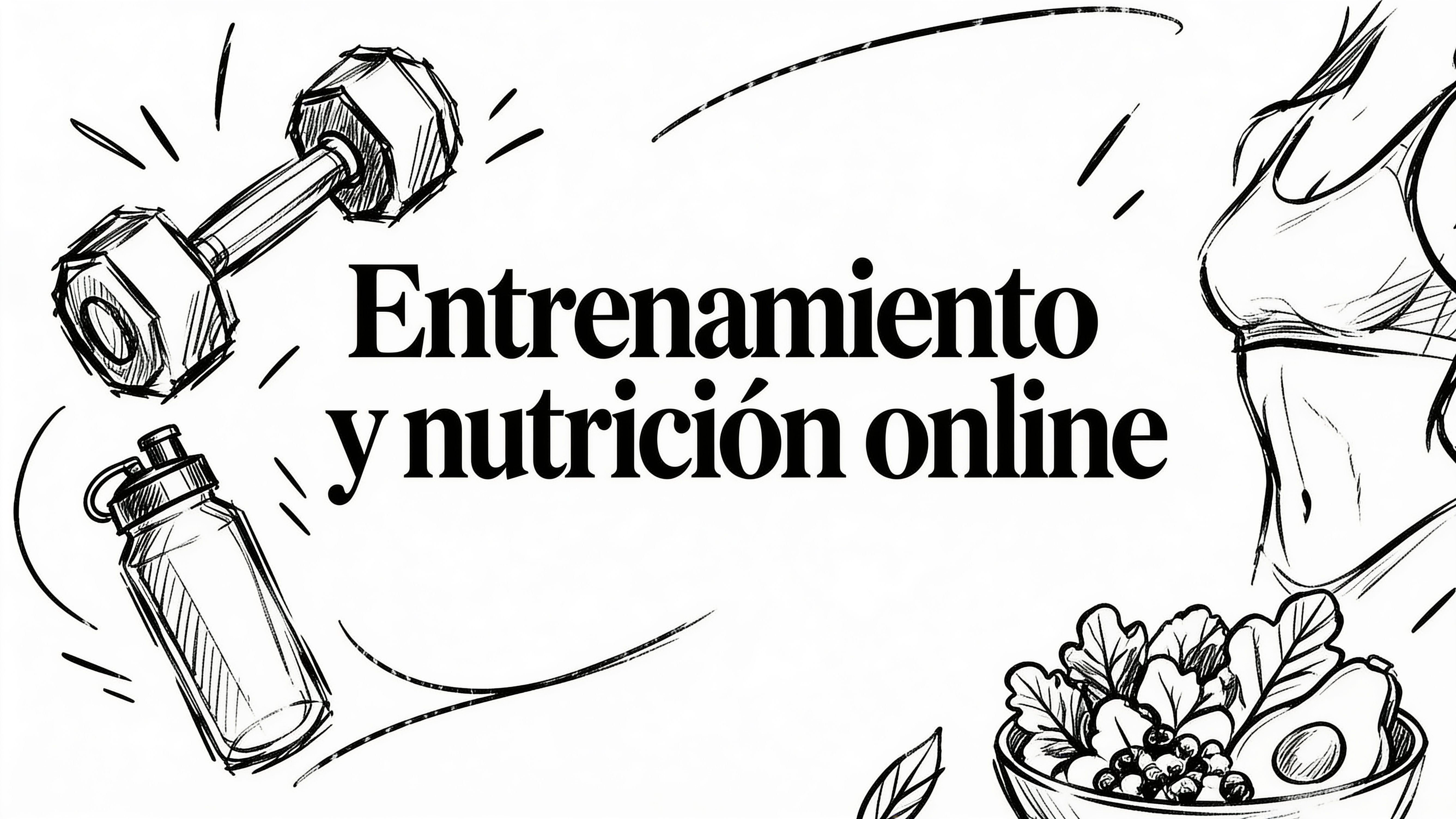 Entrenamiento y nutricion online