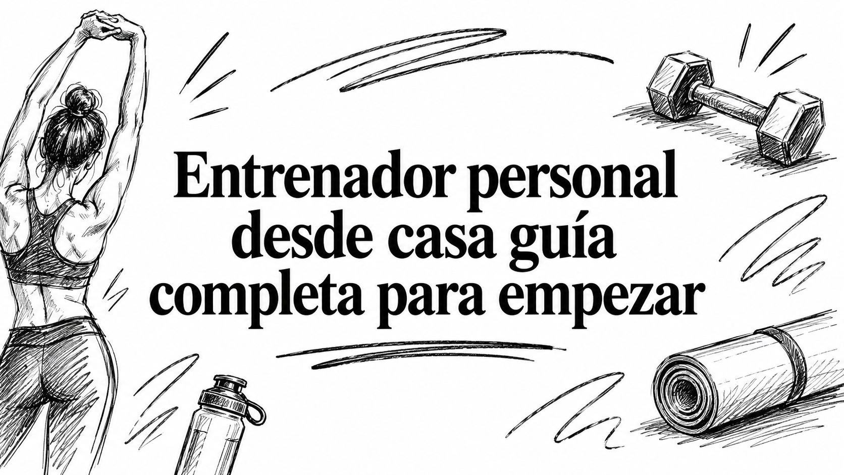 Entrenador personal desde casa guía completa para empezar