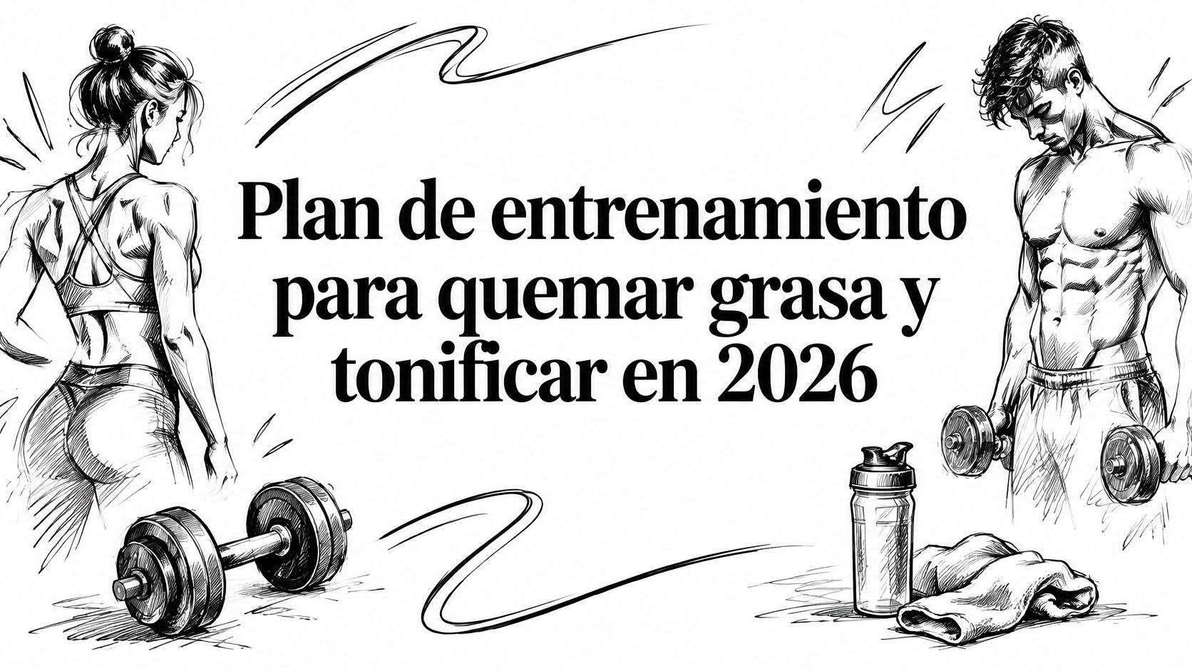 Plan de entrenamiento para quemar grasa y tonificar en 2026