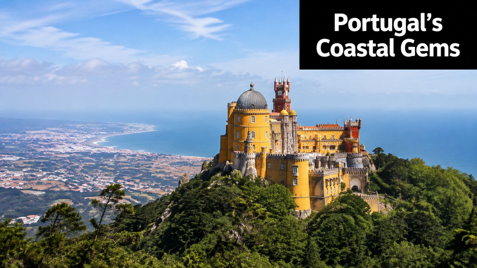 The colorful Pena Palace stands prominently on a hill overlooking the distant Portuguese coastline and ocean.