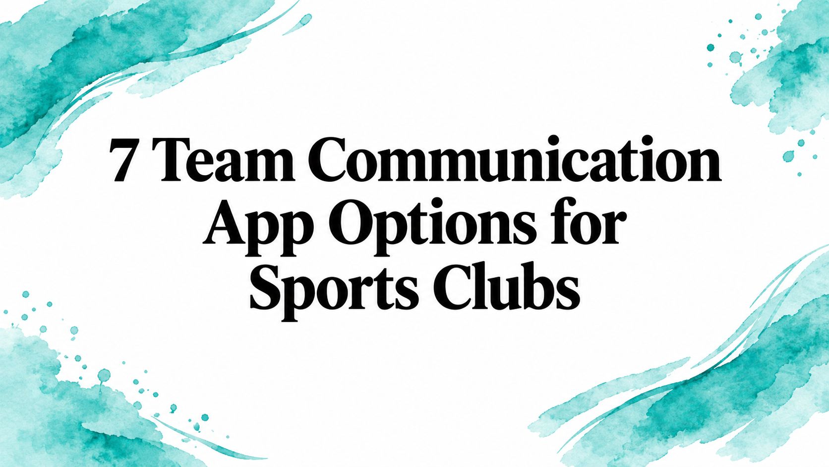 7 Team Communication App Options for Sports Clubs