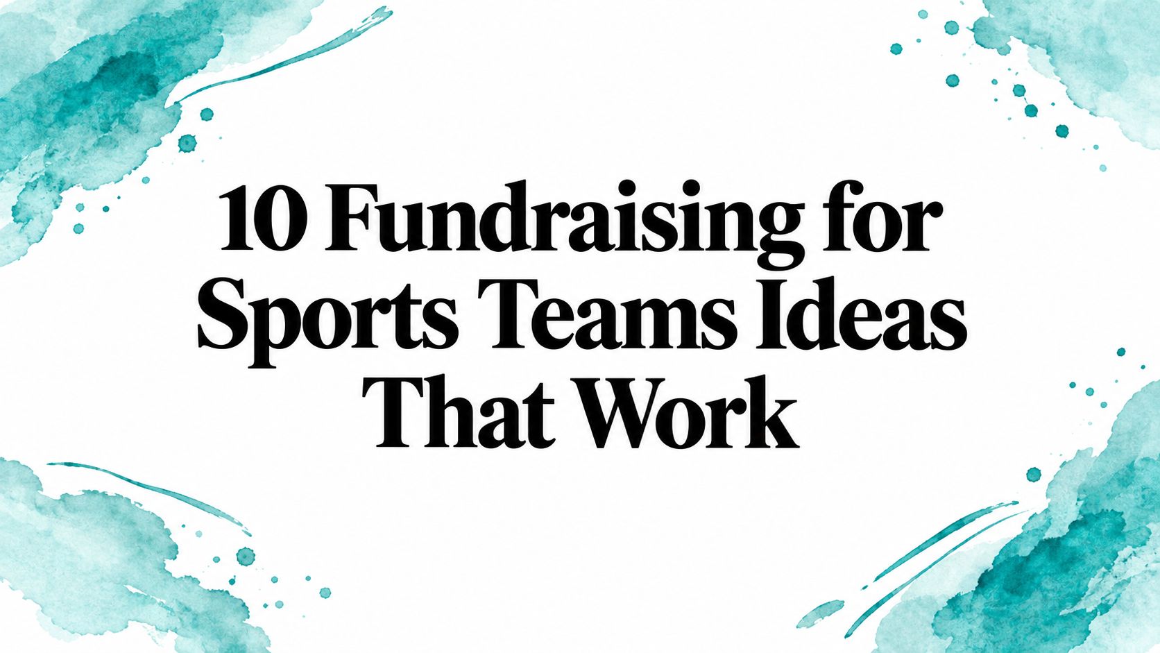 10 Fundraising for Sports Teams Ideas That Work