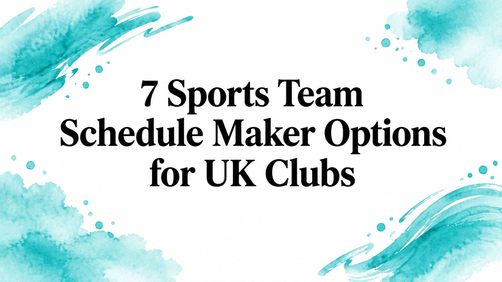 7 Sports Team Schedule Maker Options for UK Clubs