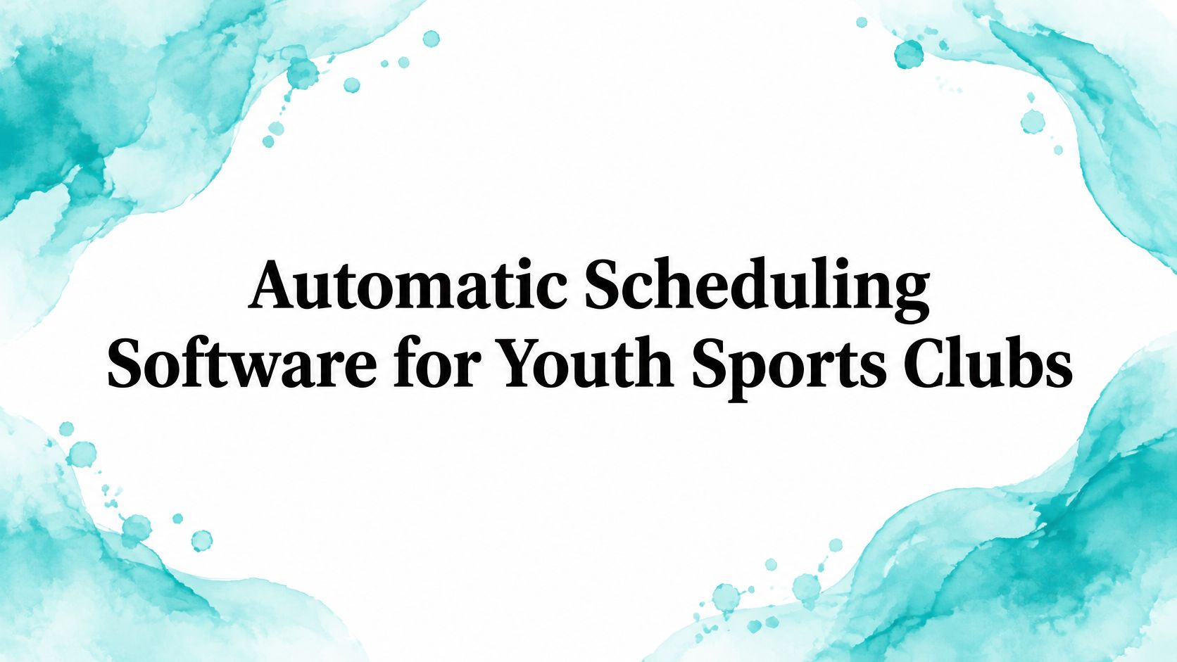 Automatic Scheduling Software for Youth Sports Clubs