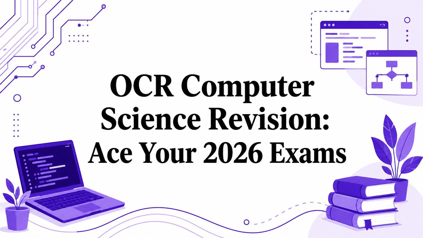 OCR Computer Science Revision: Ace Your 2026 Exams
