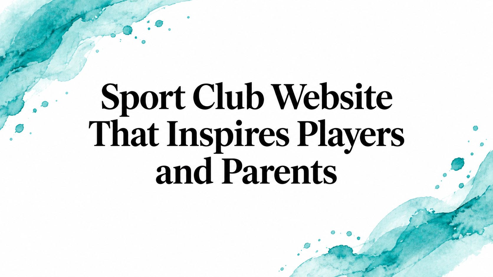 Sport Club Website That Inspires Players and Parents