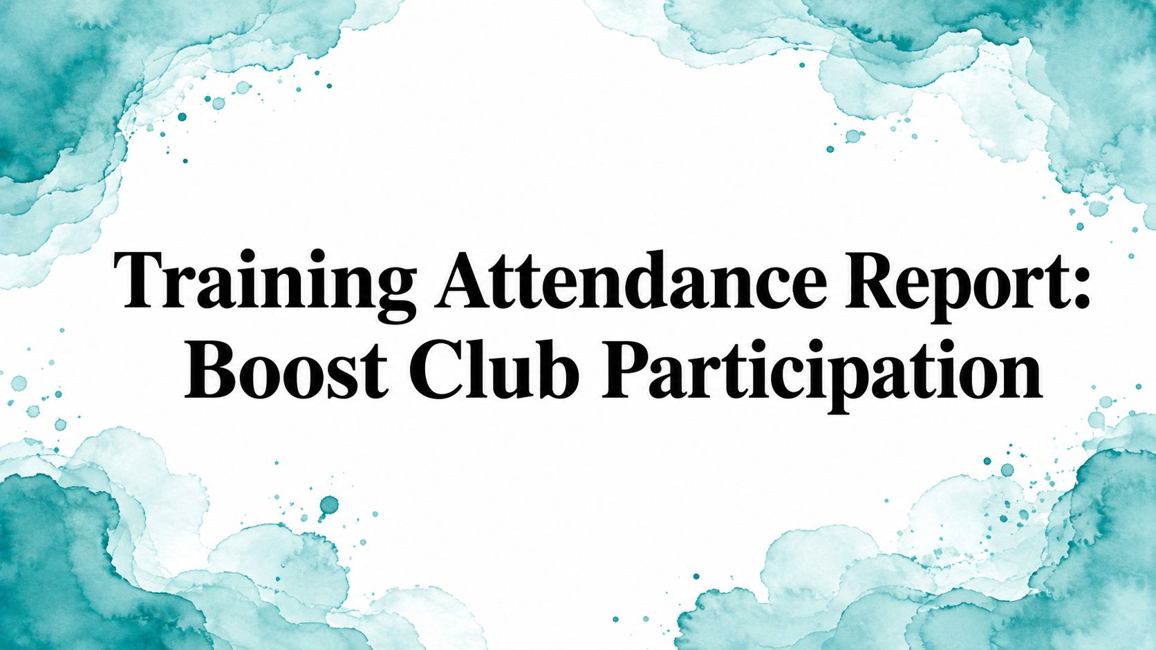 Training Attendance Report: Boost Club Participation