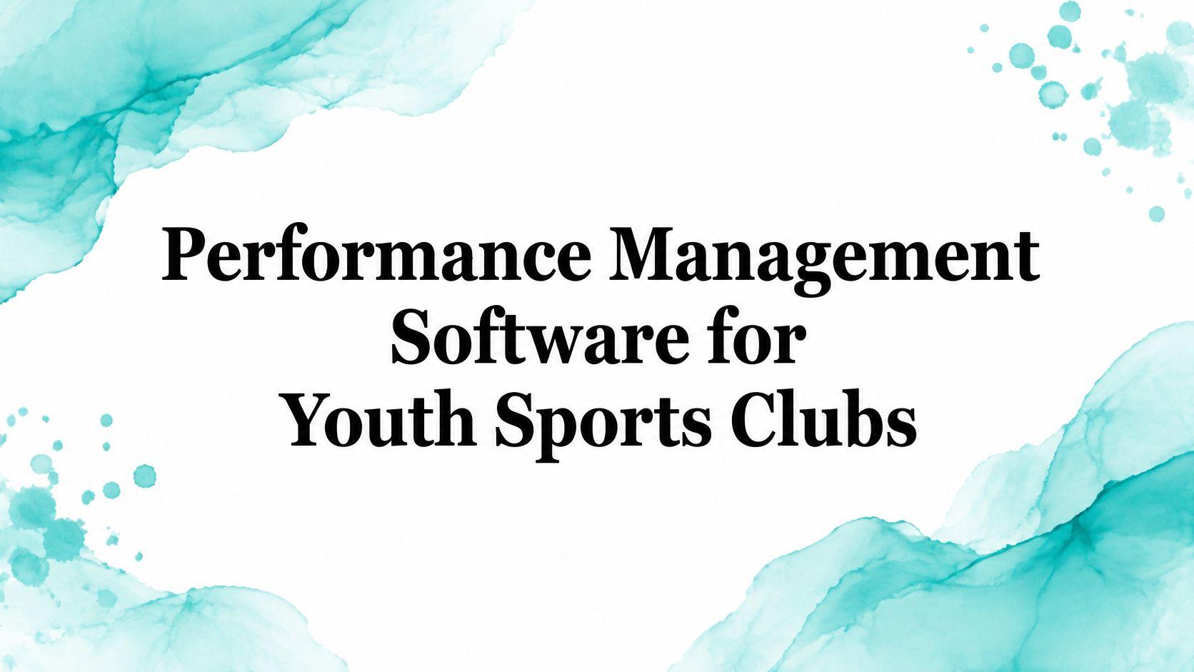 Performance Management Software for Youth Sports Clubs