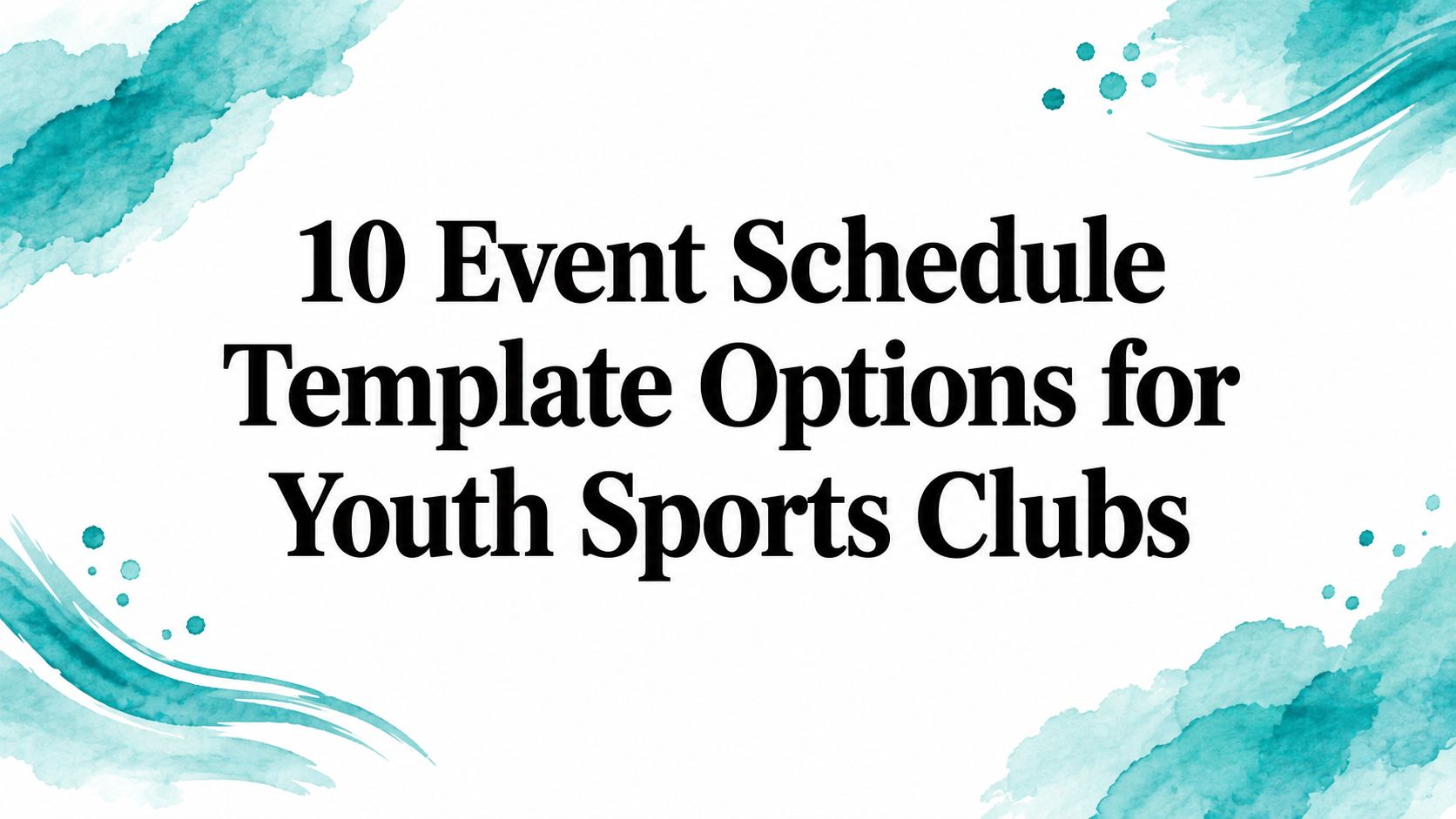10 Event Schedule Template Options for Youth Sports Clubs