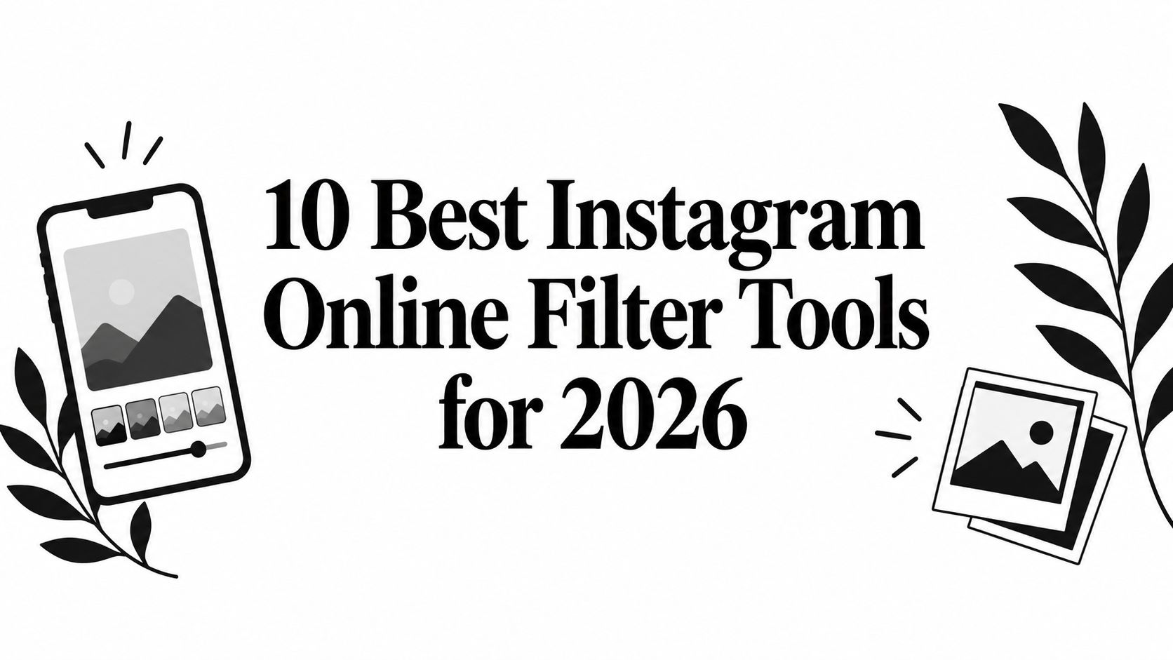10 Best Instagram Online Filter Tools for 2026