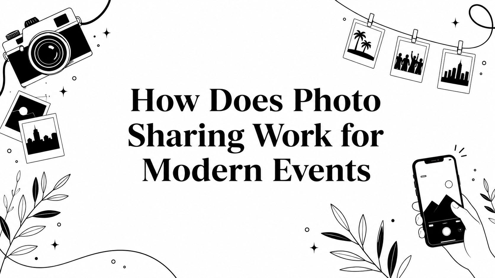 How Does Photo Sharing Work for Modern Events