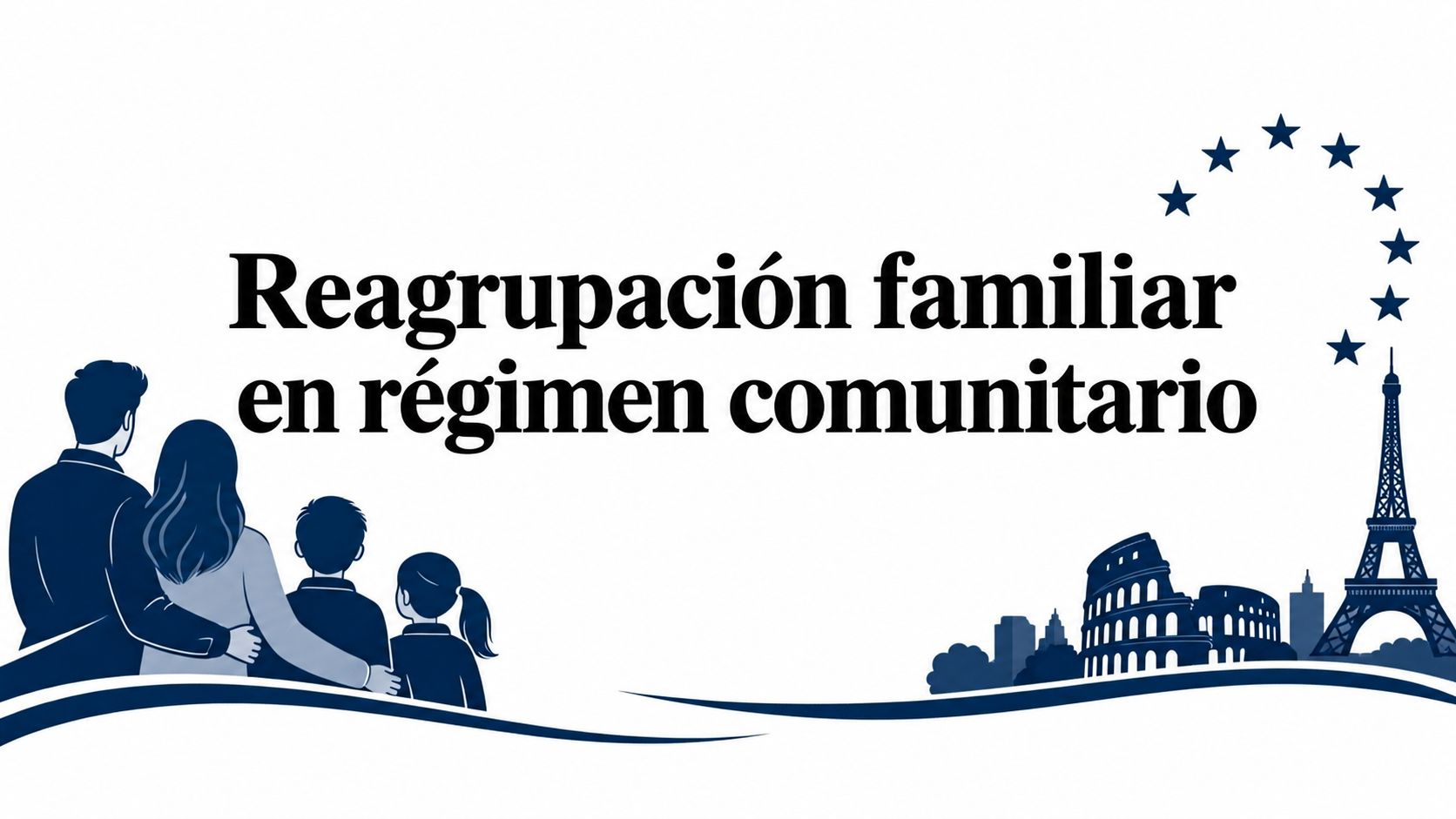 Reagrupación familiar en régimen comunitario