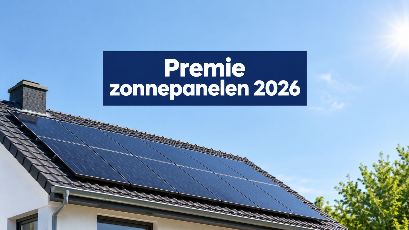 Premie voor zonnepanelen in 2026