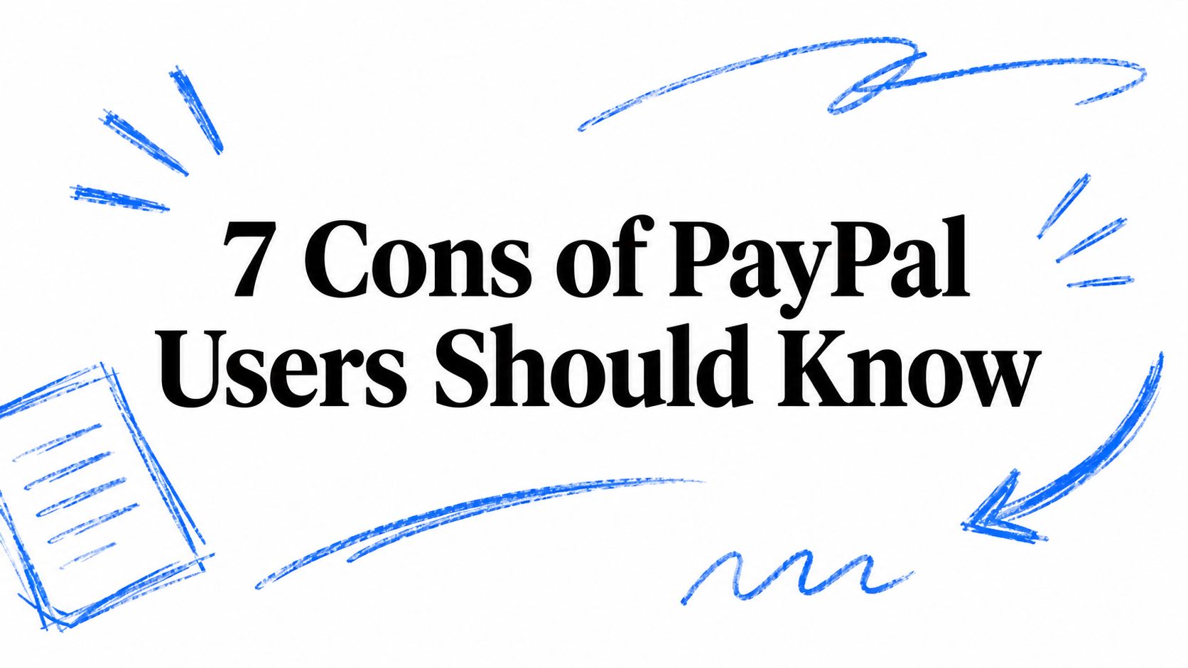 7 Cons of PayPal Users Should Know