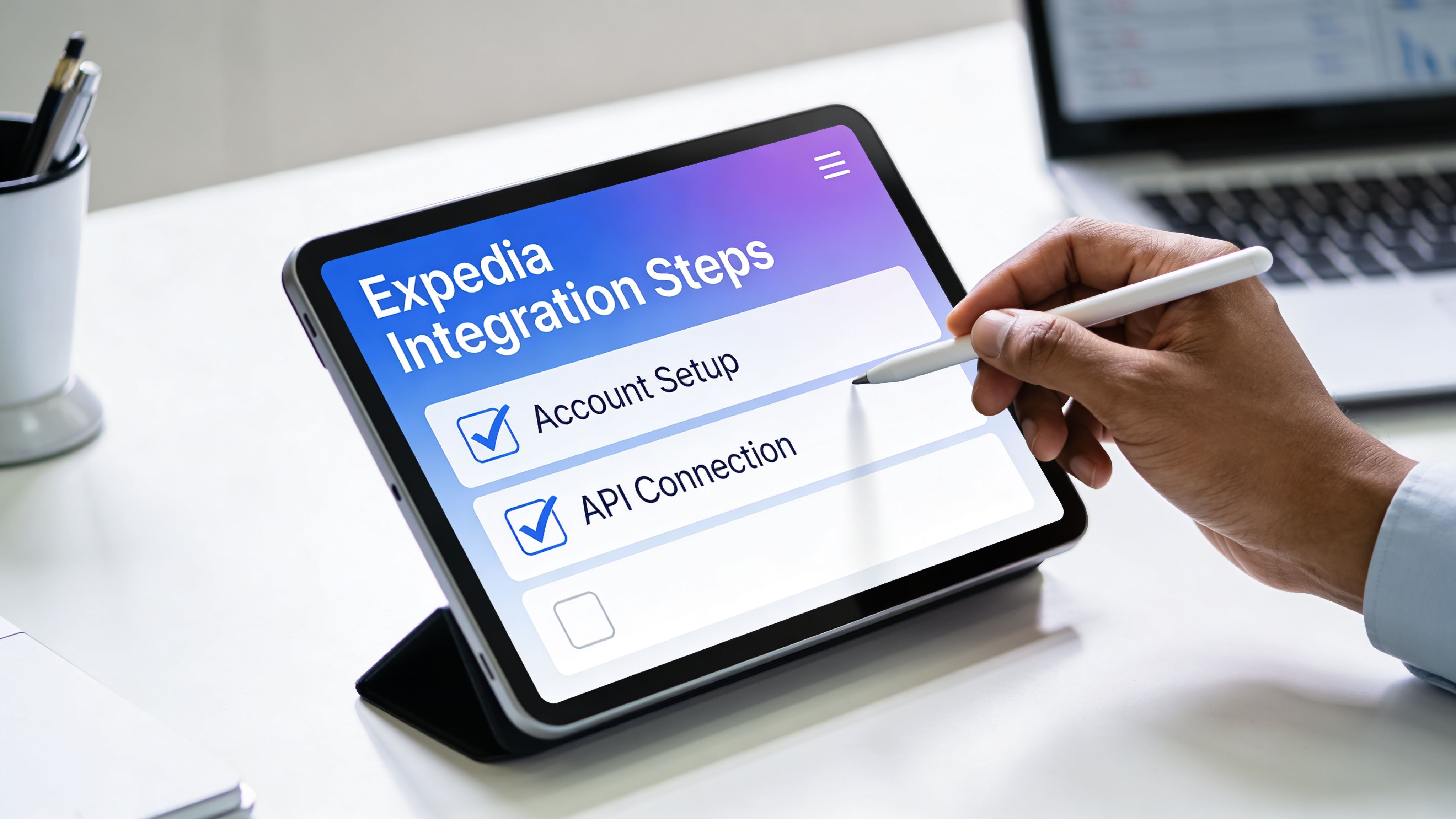 A professional using a stylus on a tablet screen showing the Expedia integration steps checklist.