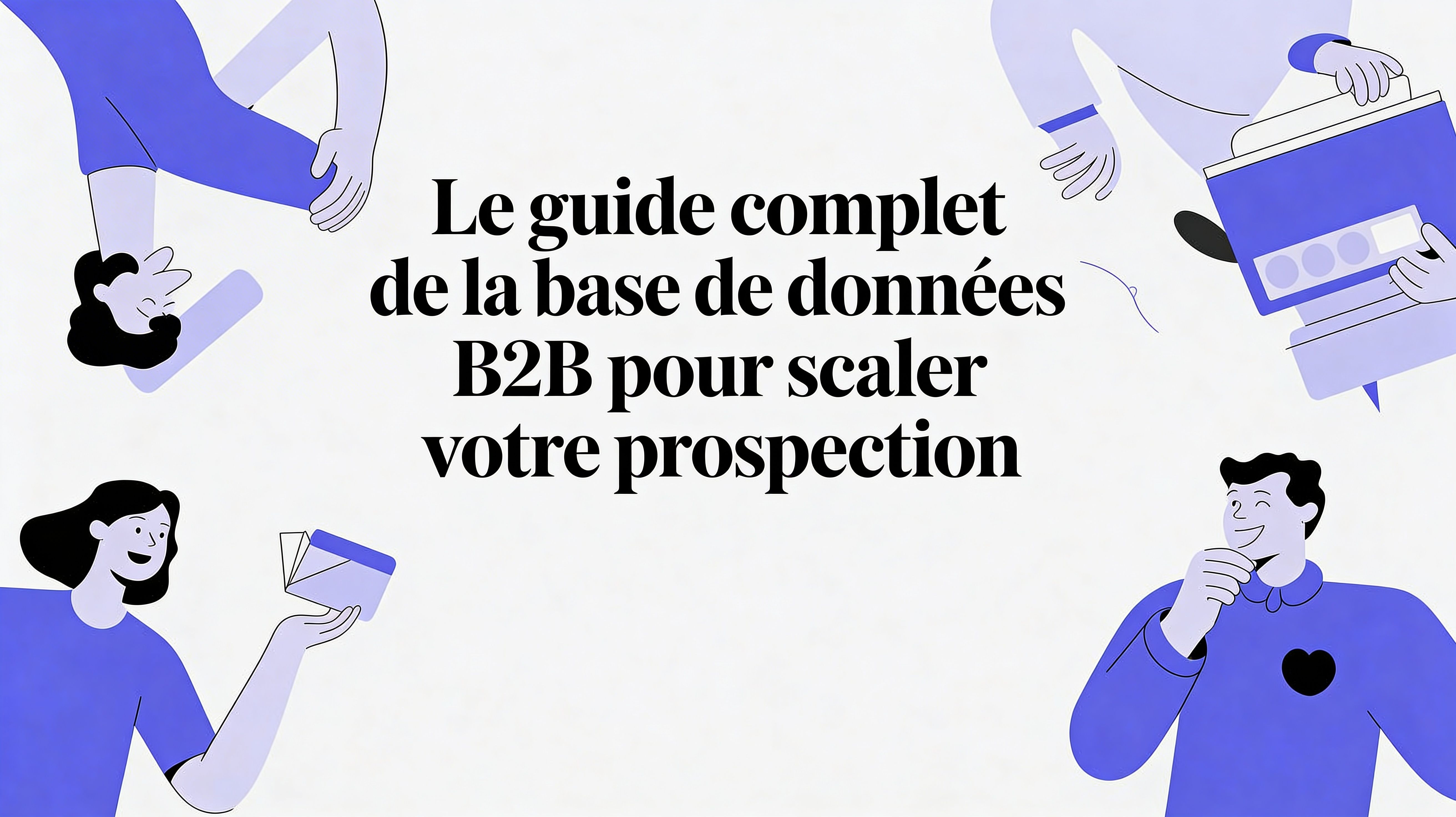 Base de données prospects B2B France | Prospkt | Blog Prospkt