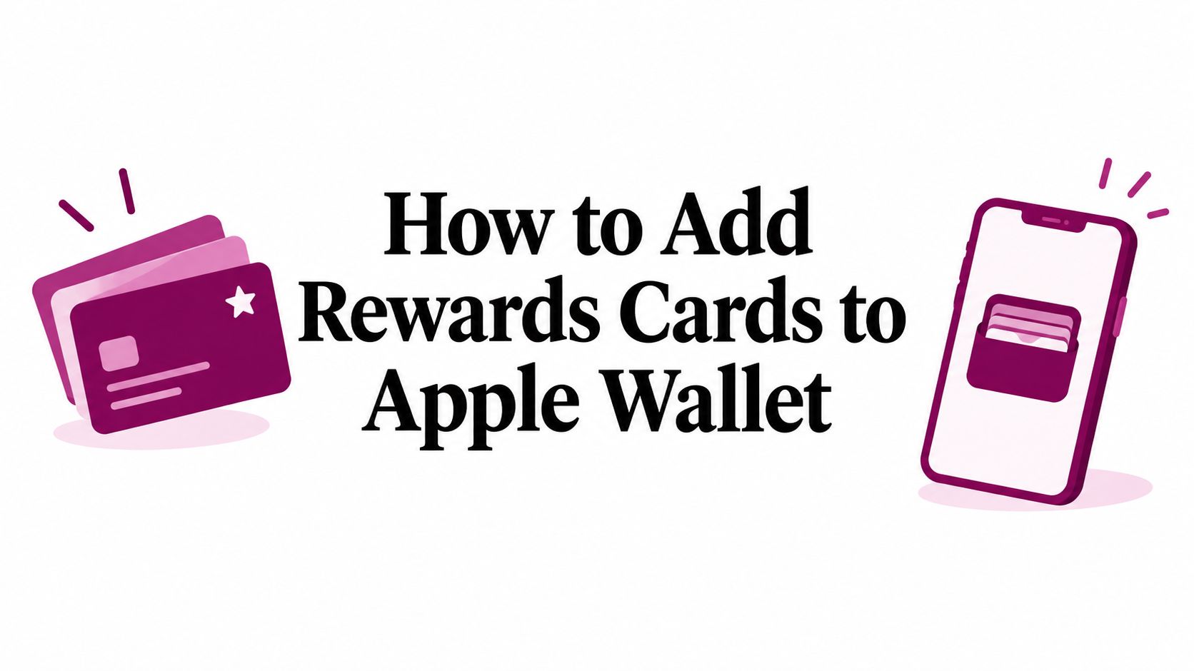 How to Add Rewards Cards to Apple Wallet
