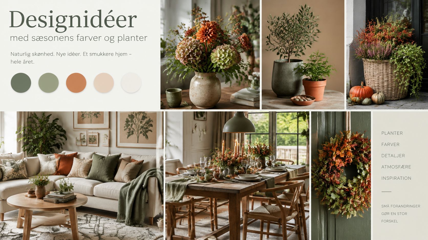 En collage der viser inspirerende boligindretning med efterårets farver, blomsterdekorationer, smukke planter og hyggelig atmosfære i hjemmet.