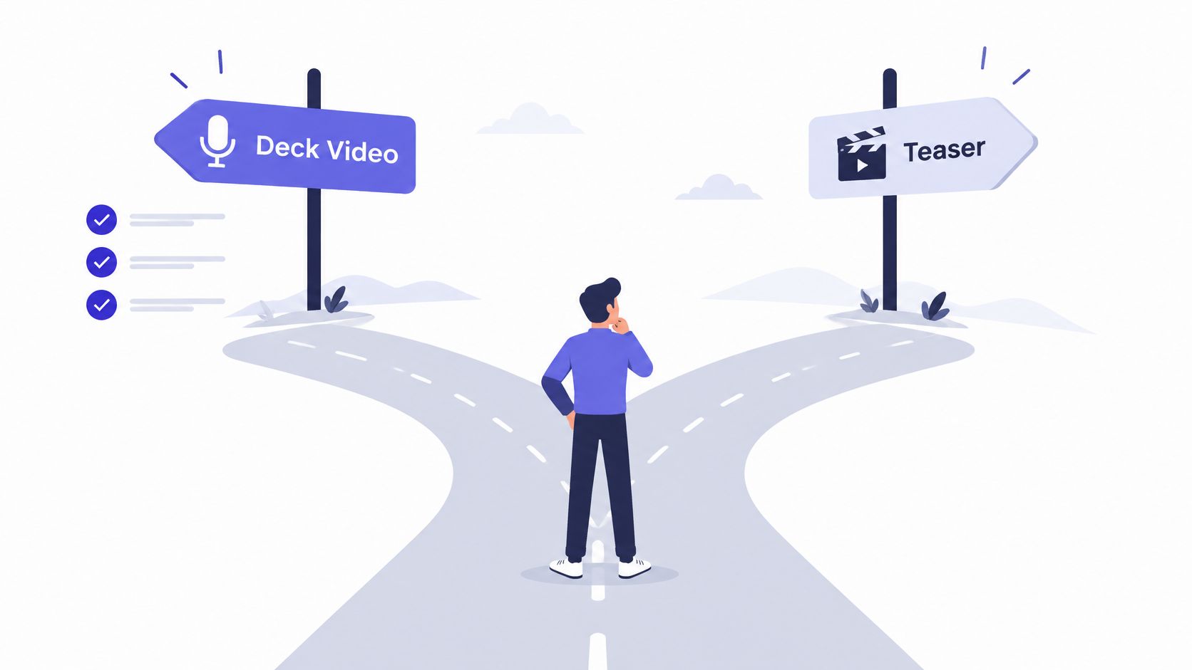 A person standing at a fork in the road, choosing between creating a deck video or a teaser.