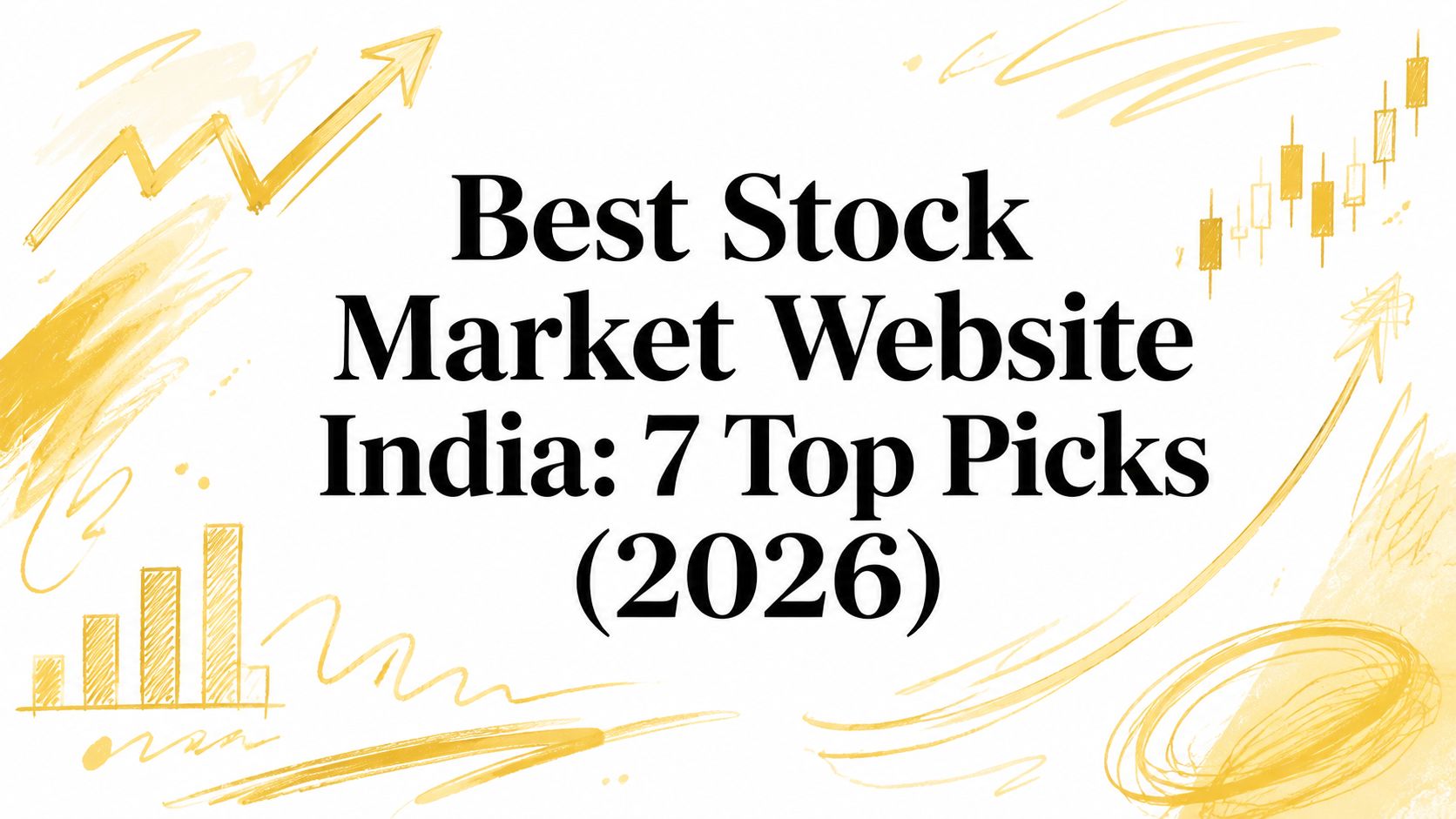Best Stock Market Website India: 7 Top Picks (2026)