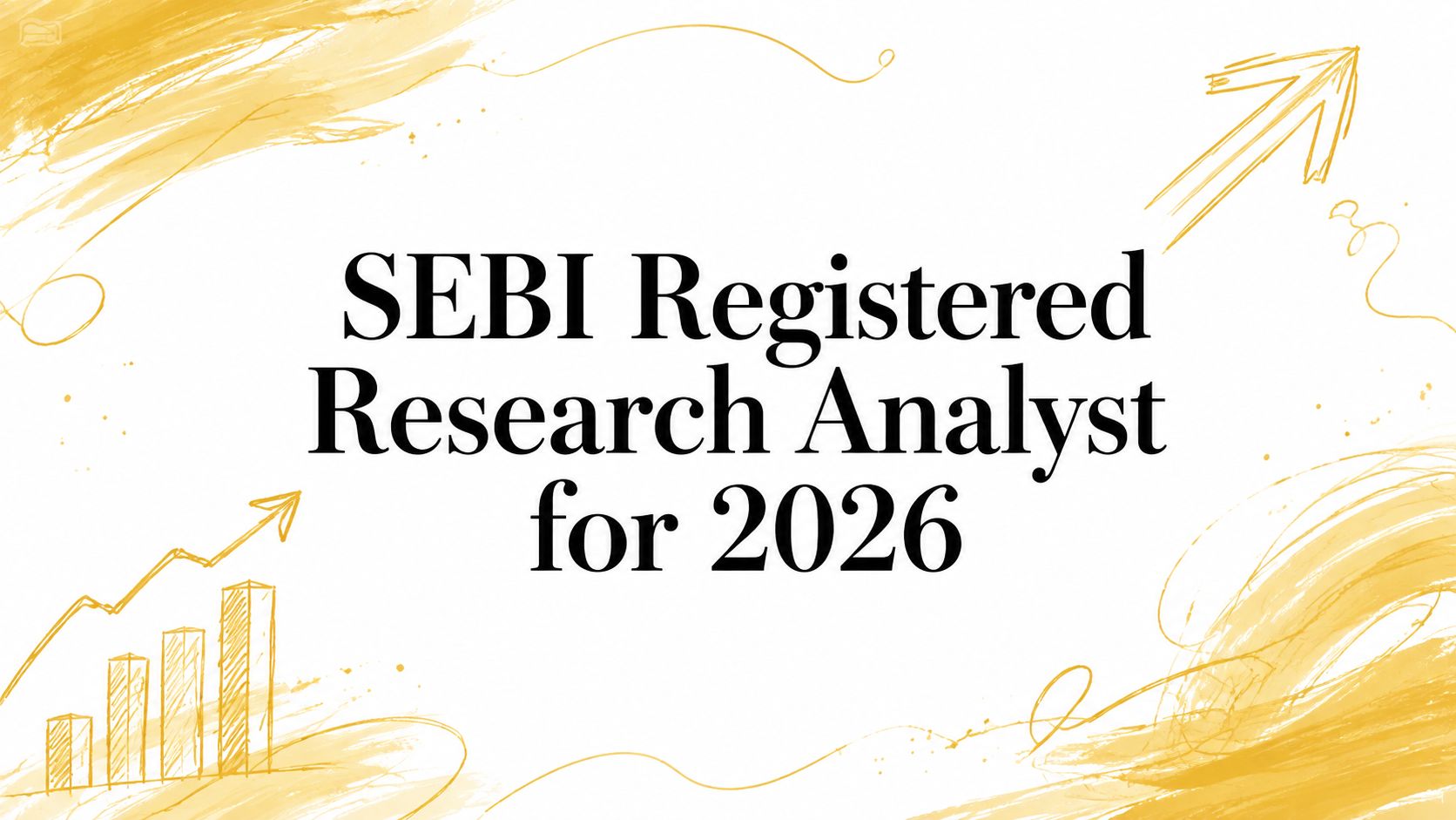 SEBI Registered Research Analyst for 2026