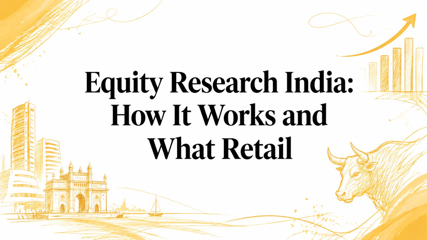 Equity Research India: How It Works and What Retail