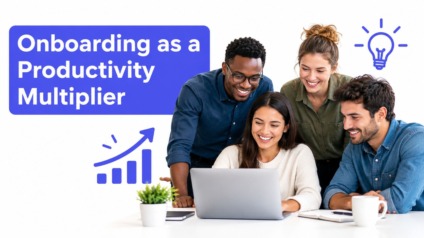 A diverse group of smiling professionals collaborating around a laptop to improve company onboarding and team productivity.