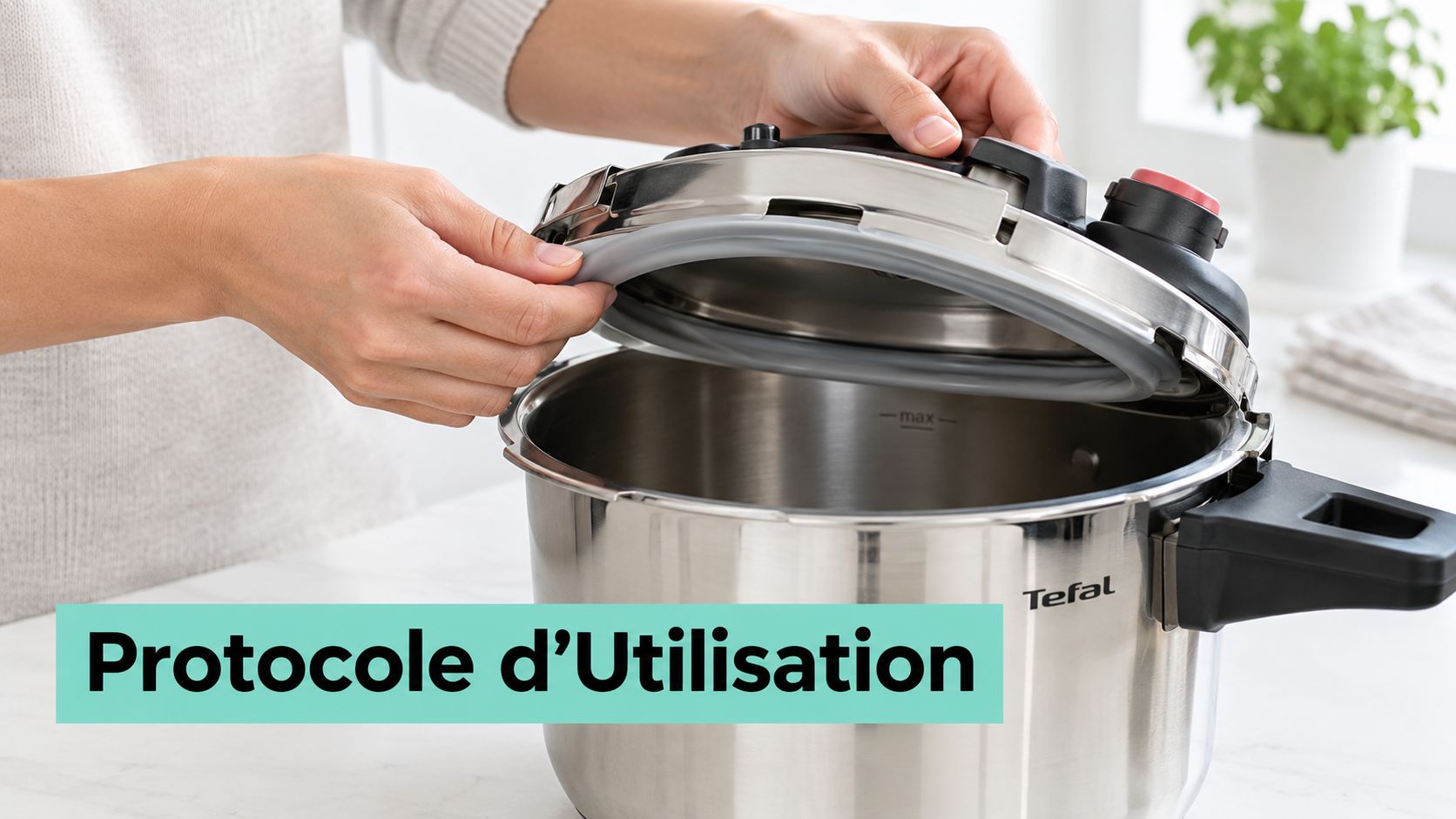 Une personne manipule le couvercle d'une cocotte-minute Tefal en inox sur un plan de travail de cuisine.