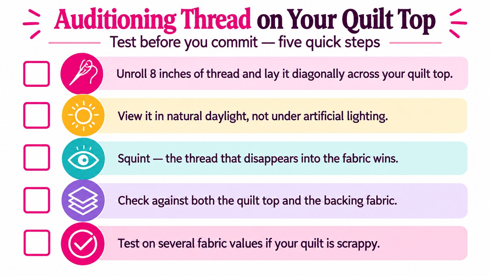 A five-step instructional guide on how to test and choose the right thread color for quilting projects.