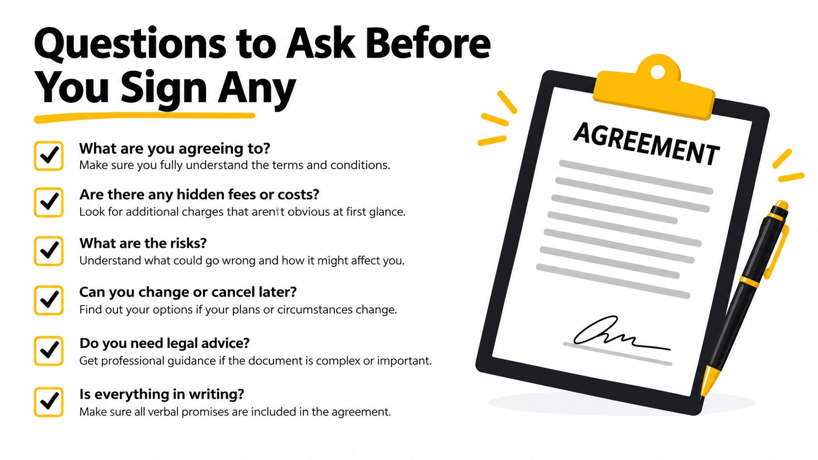 A checklist of questions to consider before signing any legal or financial contract or agreement.