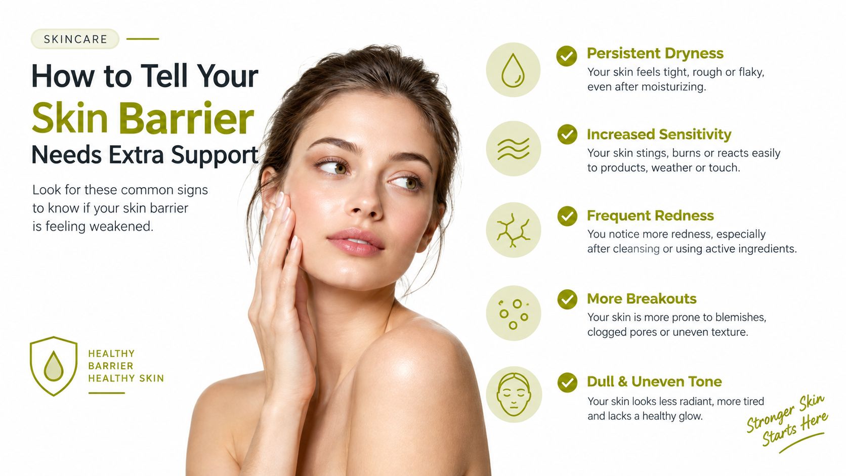 A woman touching her face next to five common signs that your skin barrier needs extra support.