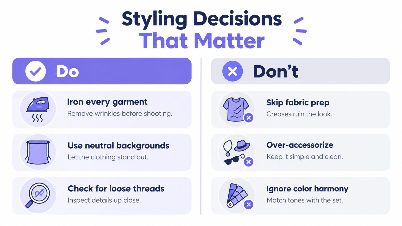 An infographic titled Styling Decisions That Matter comparing do and don't tips for fashion photography preparation.