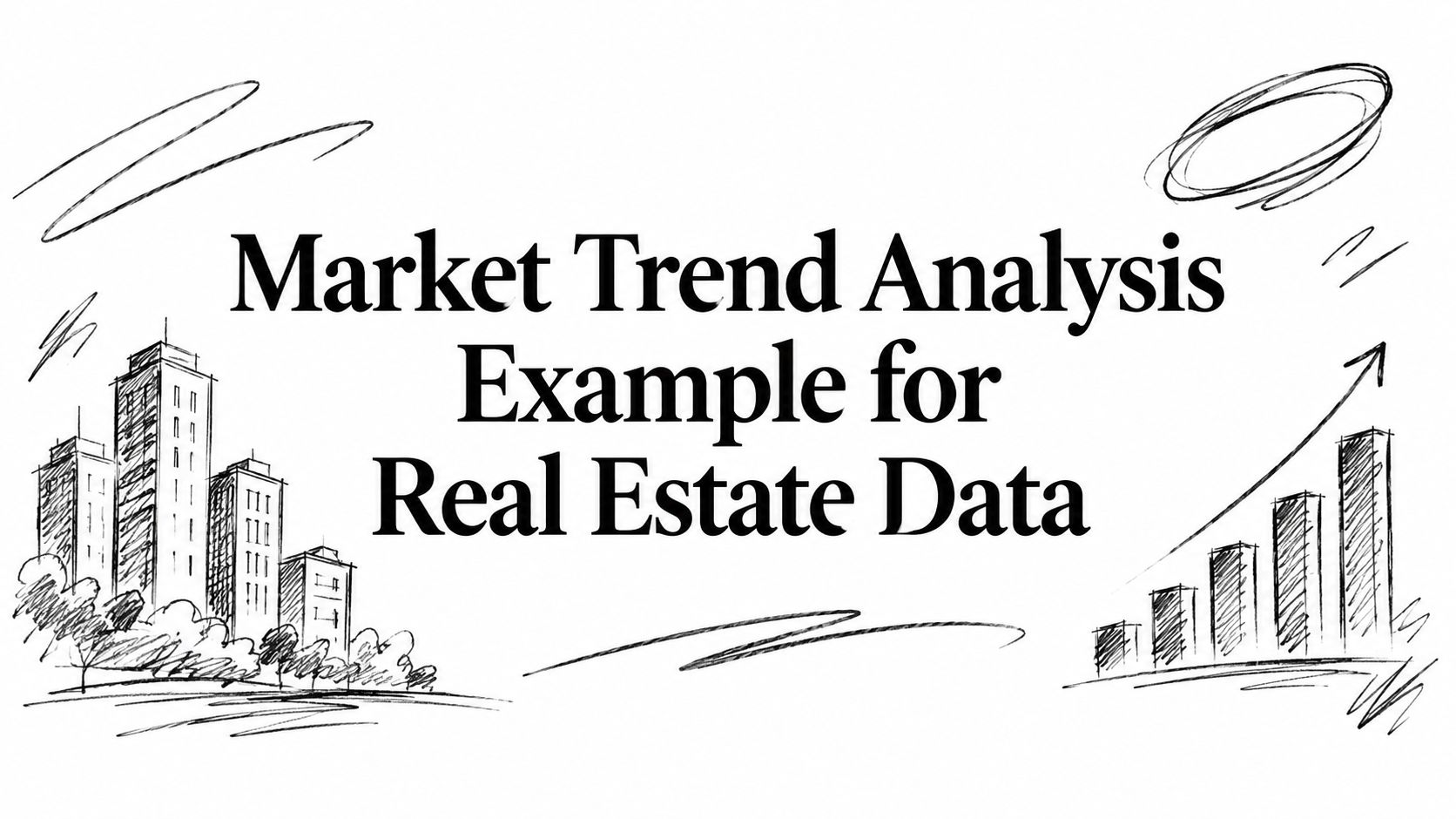Market Trend Analysis Example for Real Estate Data