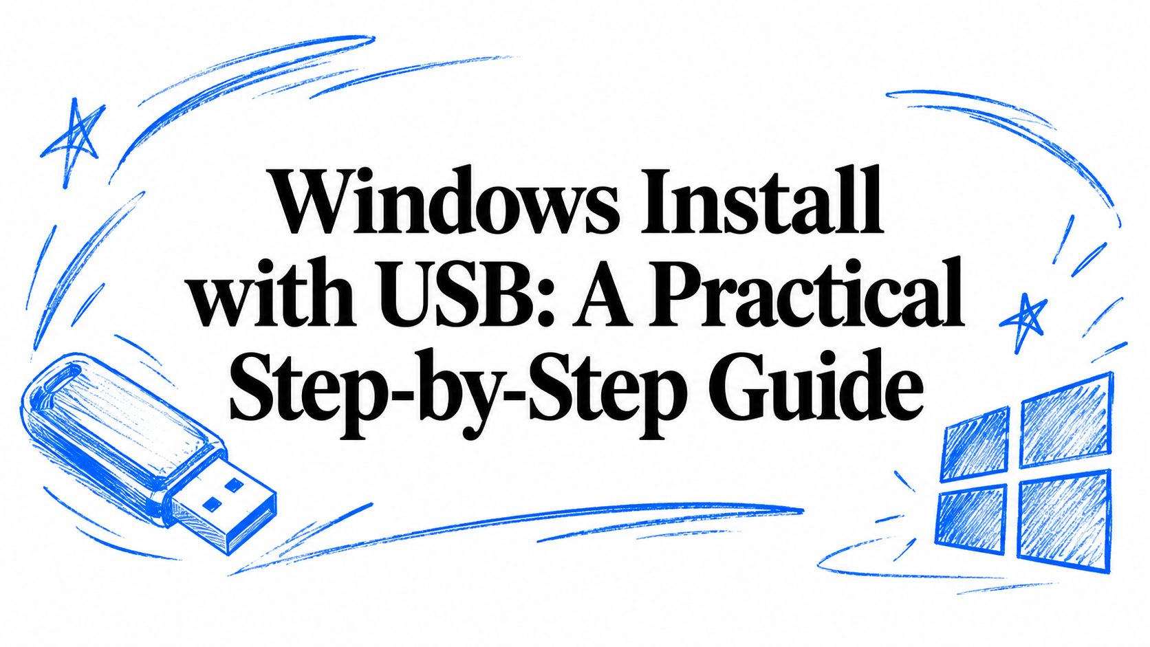 Windows Install with USB: A Practical Step-by-Step Guide
