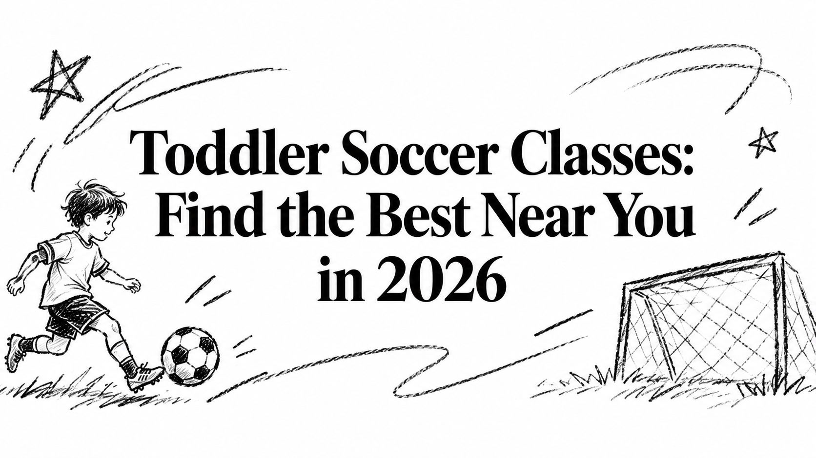 Toddler Soccer Classes: Find the Best Near You in 2026