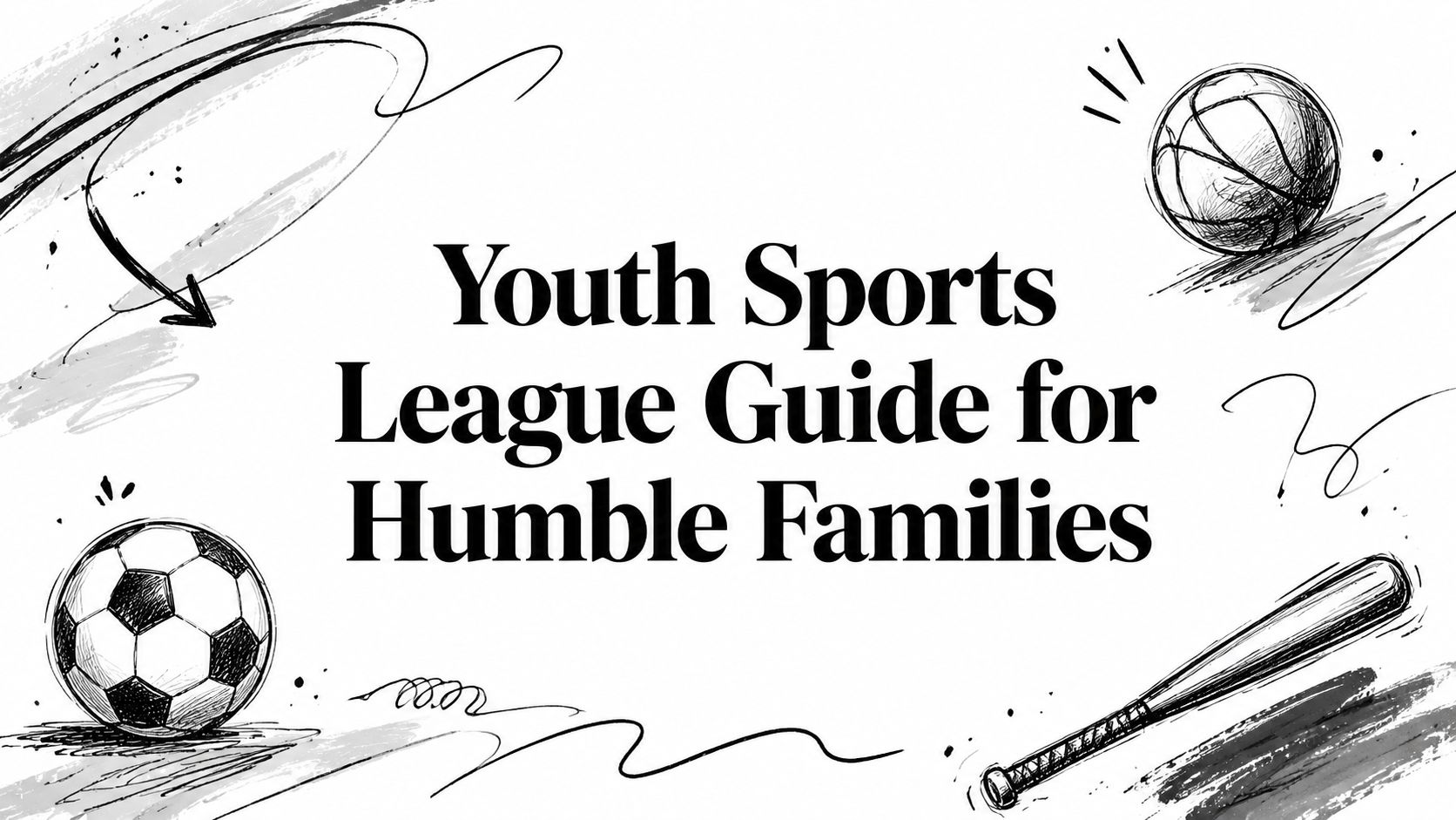 Youth Sports League Guide for Humble Families