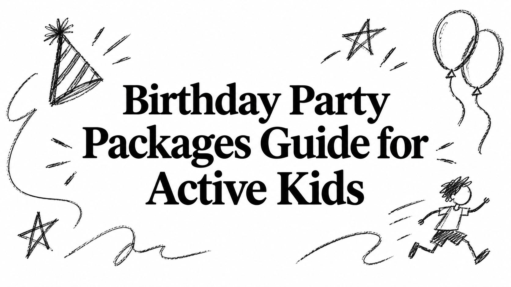 Birthday Party Packages Guide for Active Kids