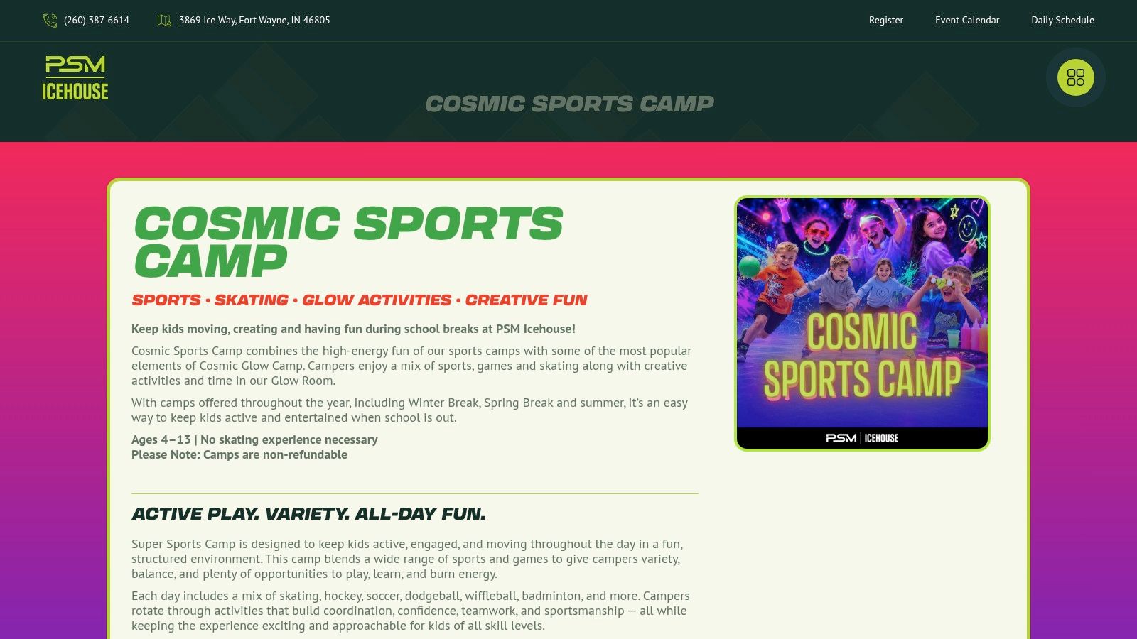 Cosmic Sports Camp, PSM Icehouse