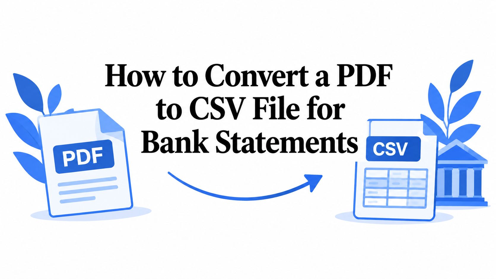 How to Convert a PDF to CSV File for Bank Statements