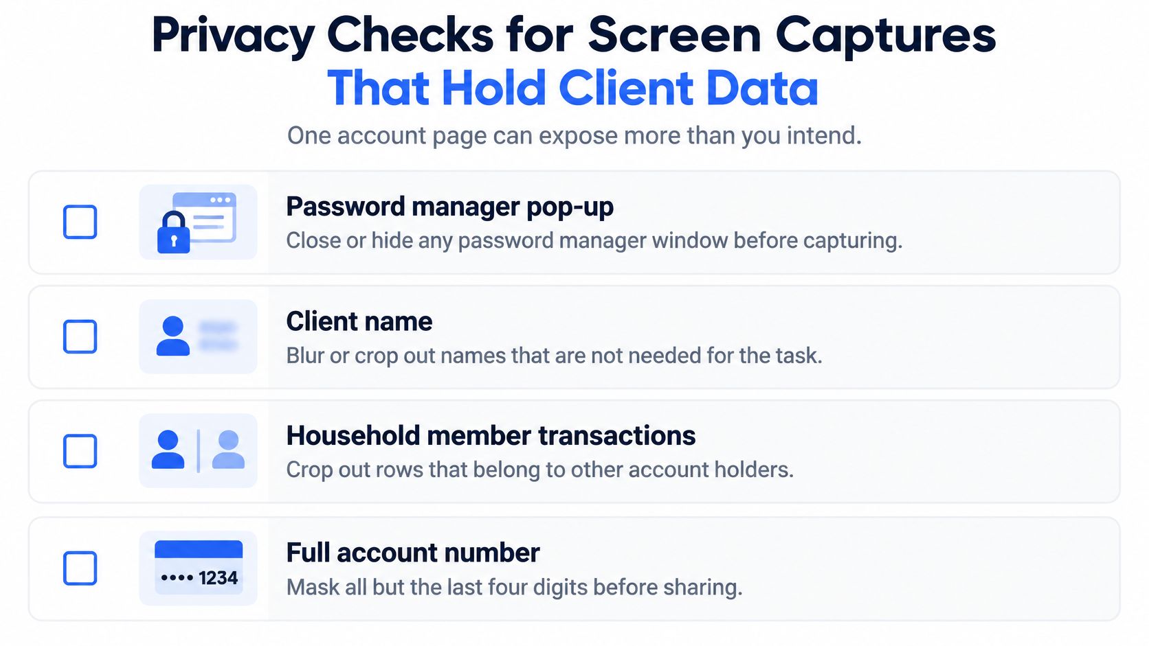 A checklist of privacy practices to follow before capturing and sharing screens containing sensitive client data.