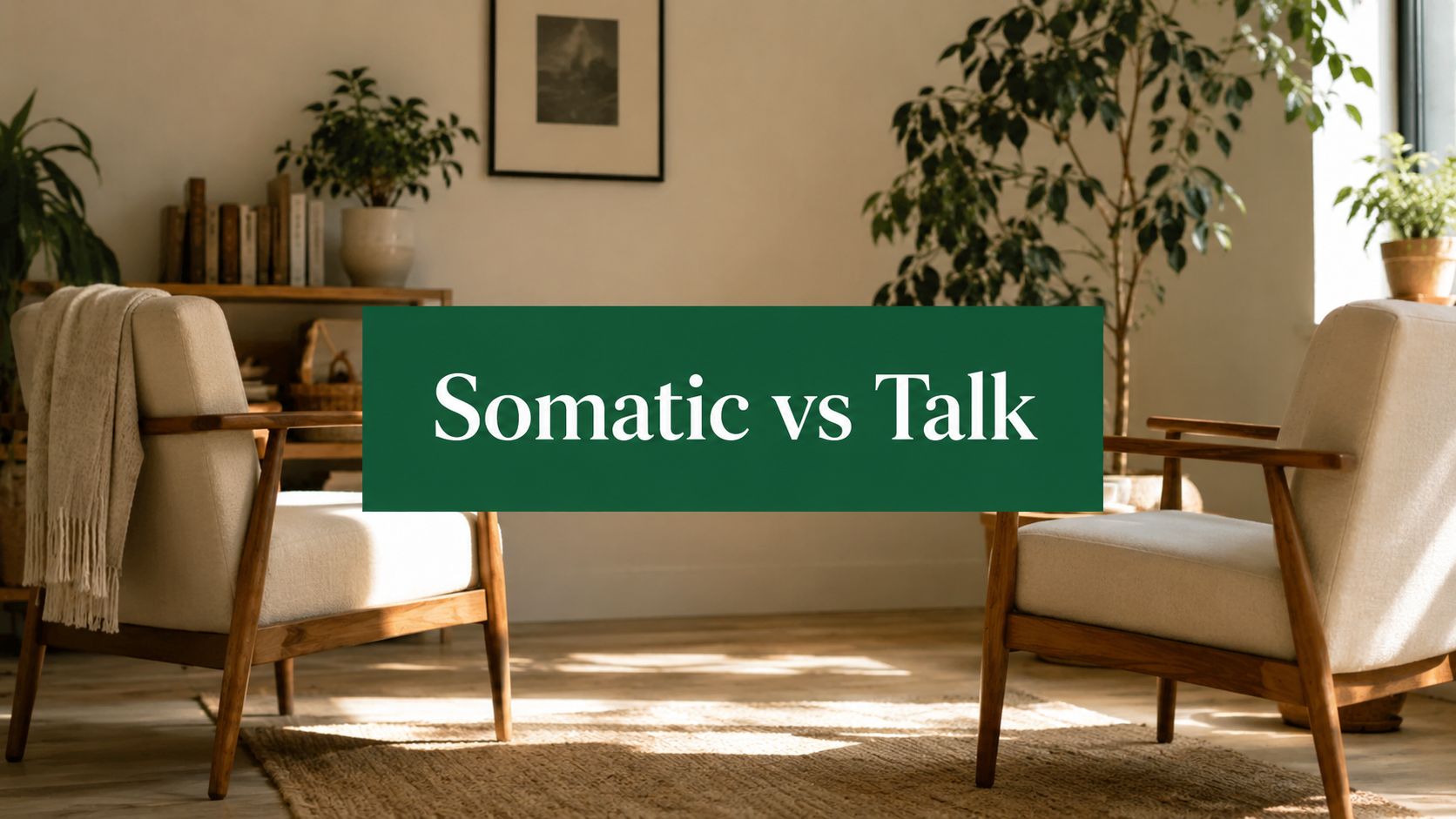 Somatic Therapy vs Talk Therapy: A Practical Guide