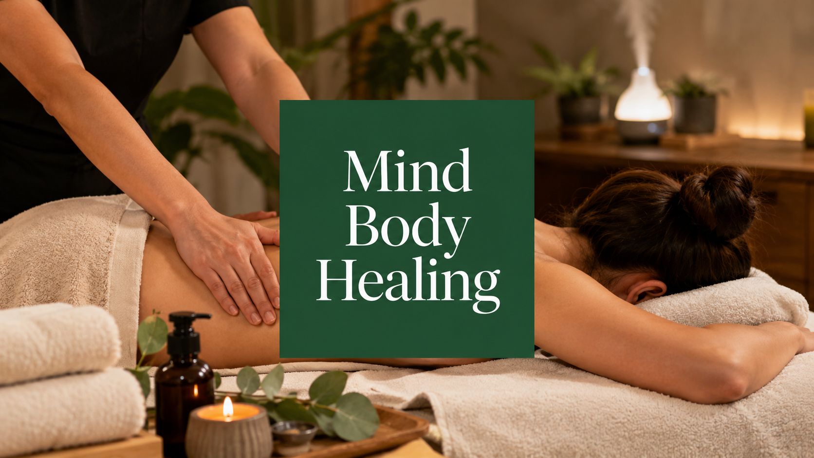 Healing Arts Massage and Wellness for Mind Body Integration